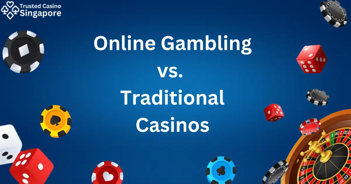 Online Gambling vs Traditional Casinos